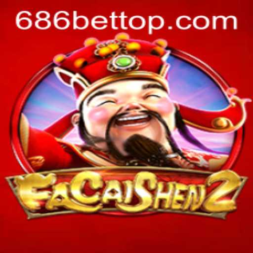 Descubra o Empolgante Mundo de FaCaiShen2 no 686bet.com