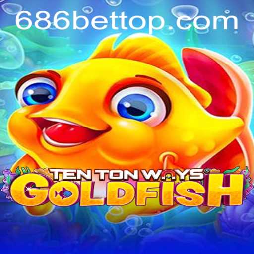 Descubra o Mundo de TenTonWaysGoldfish e o Universo de 686bet.com