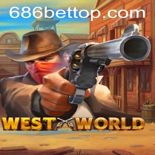 Descubra o Fascinante Mundo do Jogo WestWorld na Plataforma 686bet.com